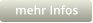 mehr Infos